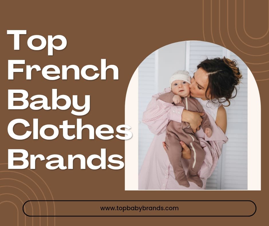 Top Best French baby clothes brands 2024